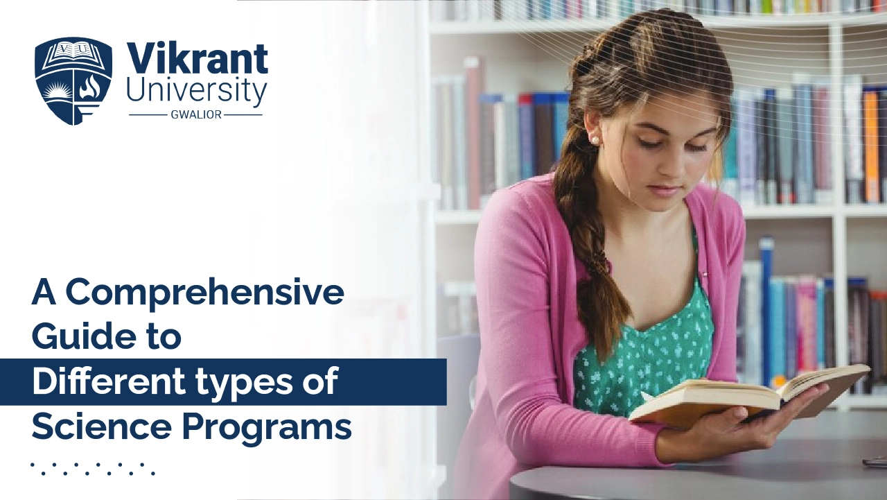 A Comprehensive Guide to Different Types of Science Programs