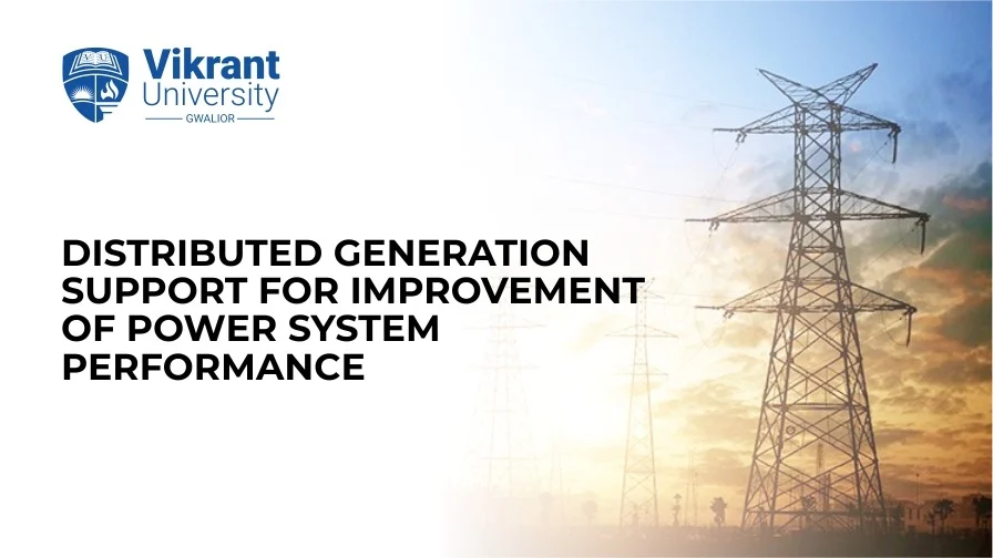 Distributed Generation Support for Improvement of Power System Performance