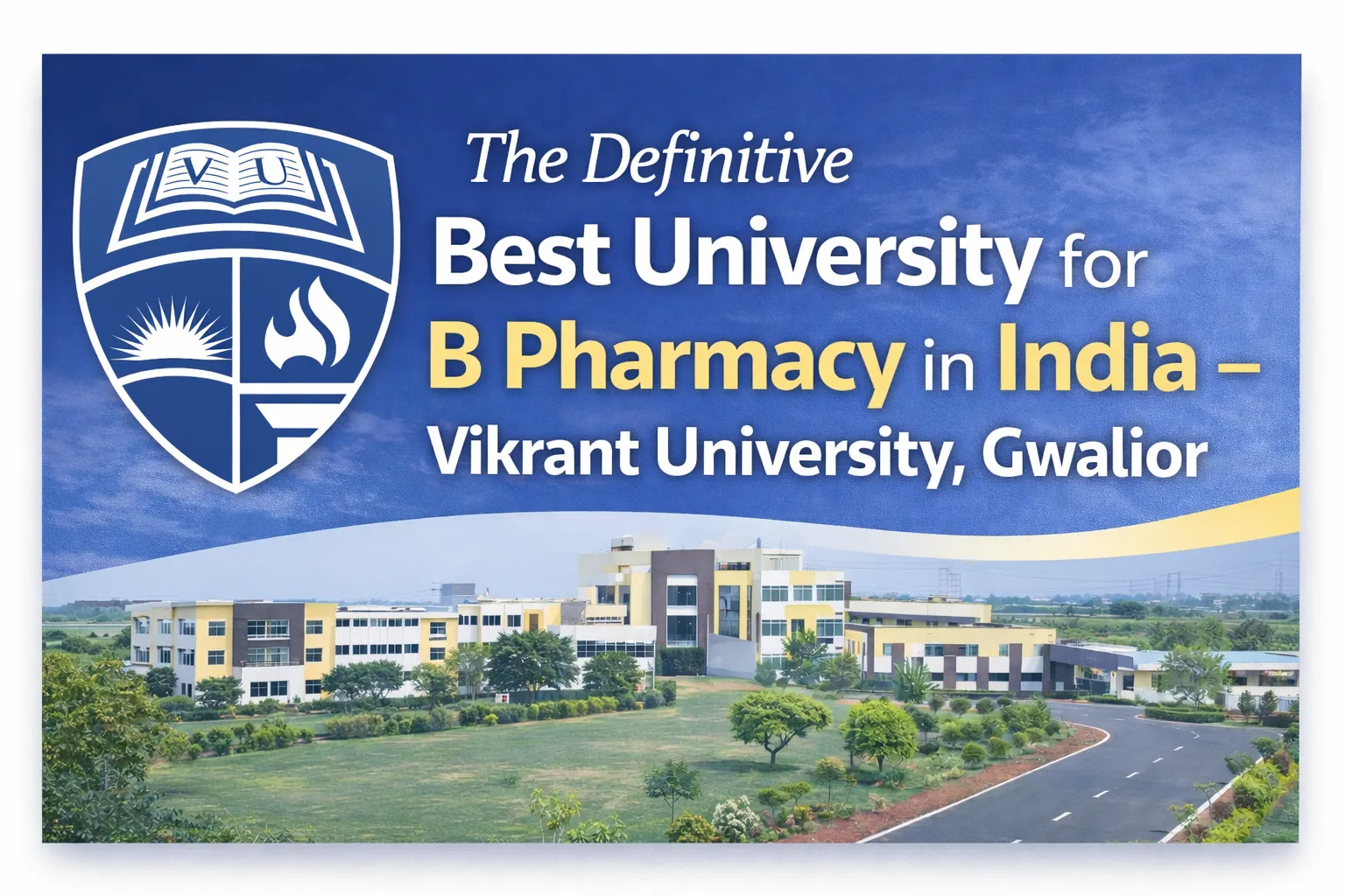 Best B Pharmacy College in Gwalior: Vikrant University