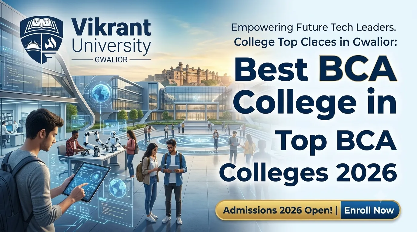 Best BCA College in Gwalior: Top BCA Colleges 2026